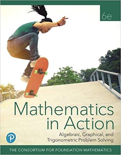 Mathematics in Action: Algebraic, Graphical, and Trigonometric Problem Solving (6th Edition) [2020] - Original PDF